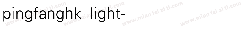 pingfanghk light字体转换
